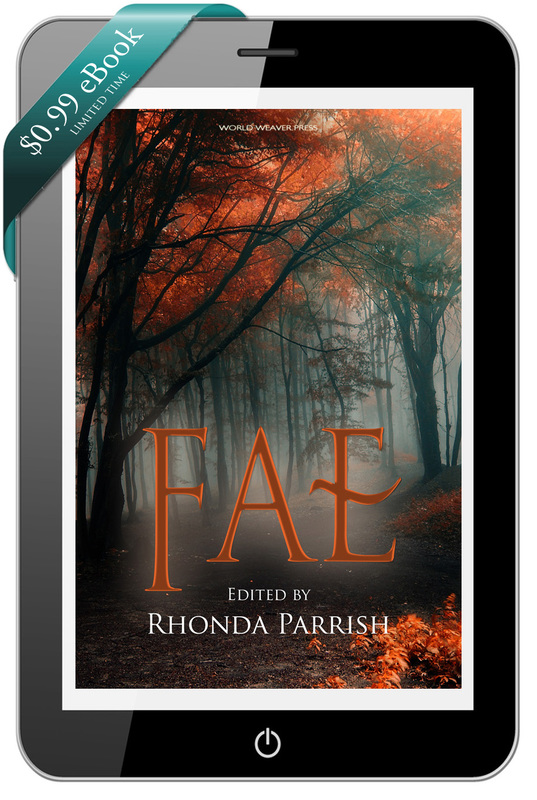 Fae, Rhonda Parrish, World Weaver Press, ebook just $0.99