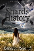 Shards of History, Rebecca Roland, World Weaver Press