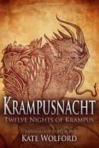 Krampusnacht: Twelve Nights of Krampus, Kate Wolford, World Weaver Press